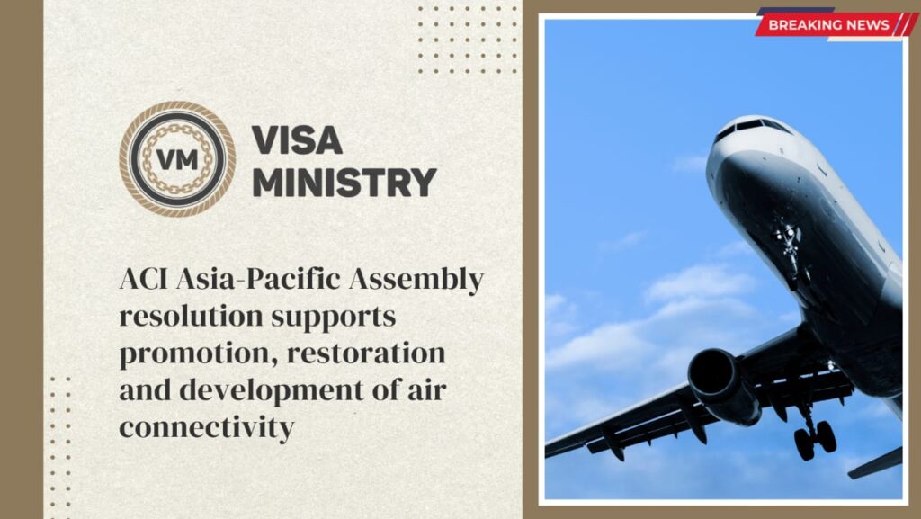 ACI Asia-Pacific Assembly resolution supports promotion, restoration and development of air connectivity
