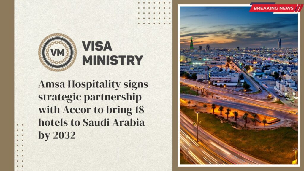 Amsa Hospitality signs strategic partnership with Accor to bring 18 hotels to Saudi Arabia by 2032