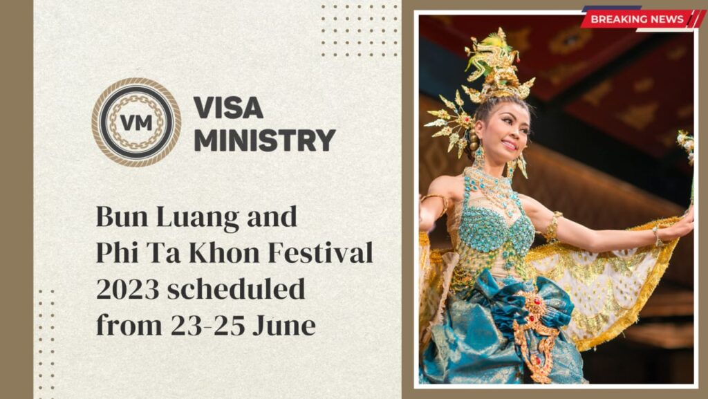 Bun Luang and Phi Ta Khon Festival 2023 scheduled from 23-25 June