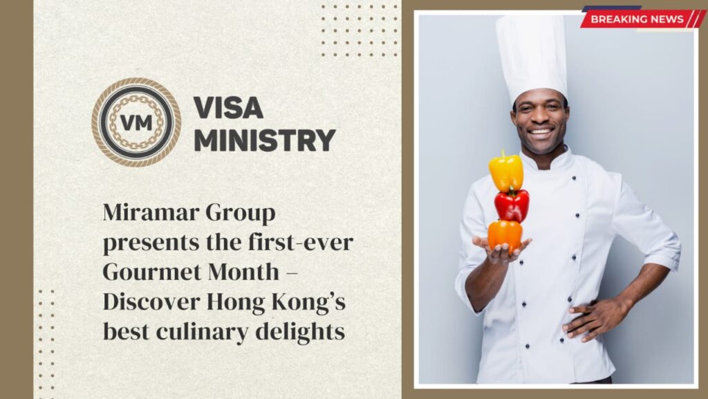Miramar Group presents the first-ever Gourmet Month – Discover Hong Kong’s best culinary delights