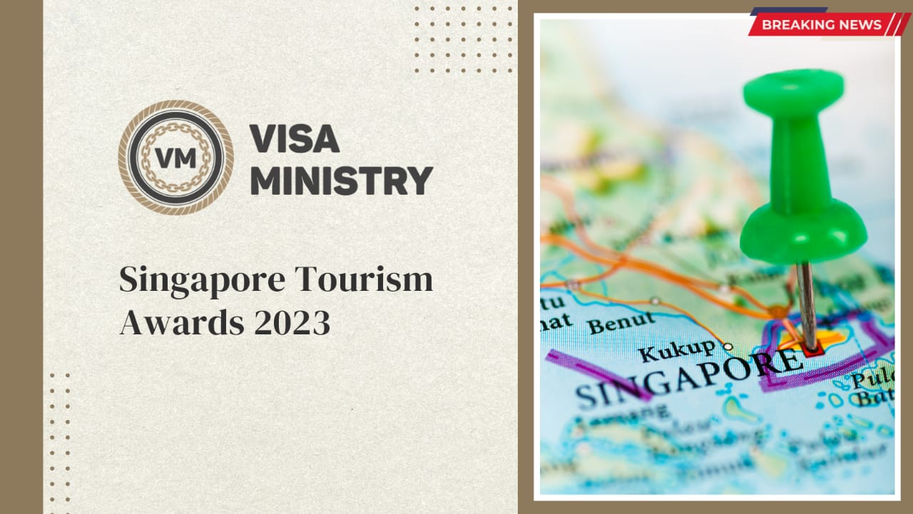 Singapore Tourism Awards 2023 VISA MINISTRY