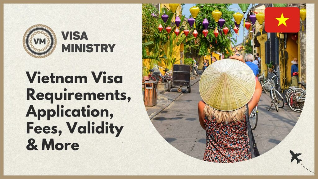Vietnam Visa Requirements Visa Ministry 3535
