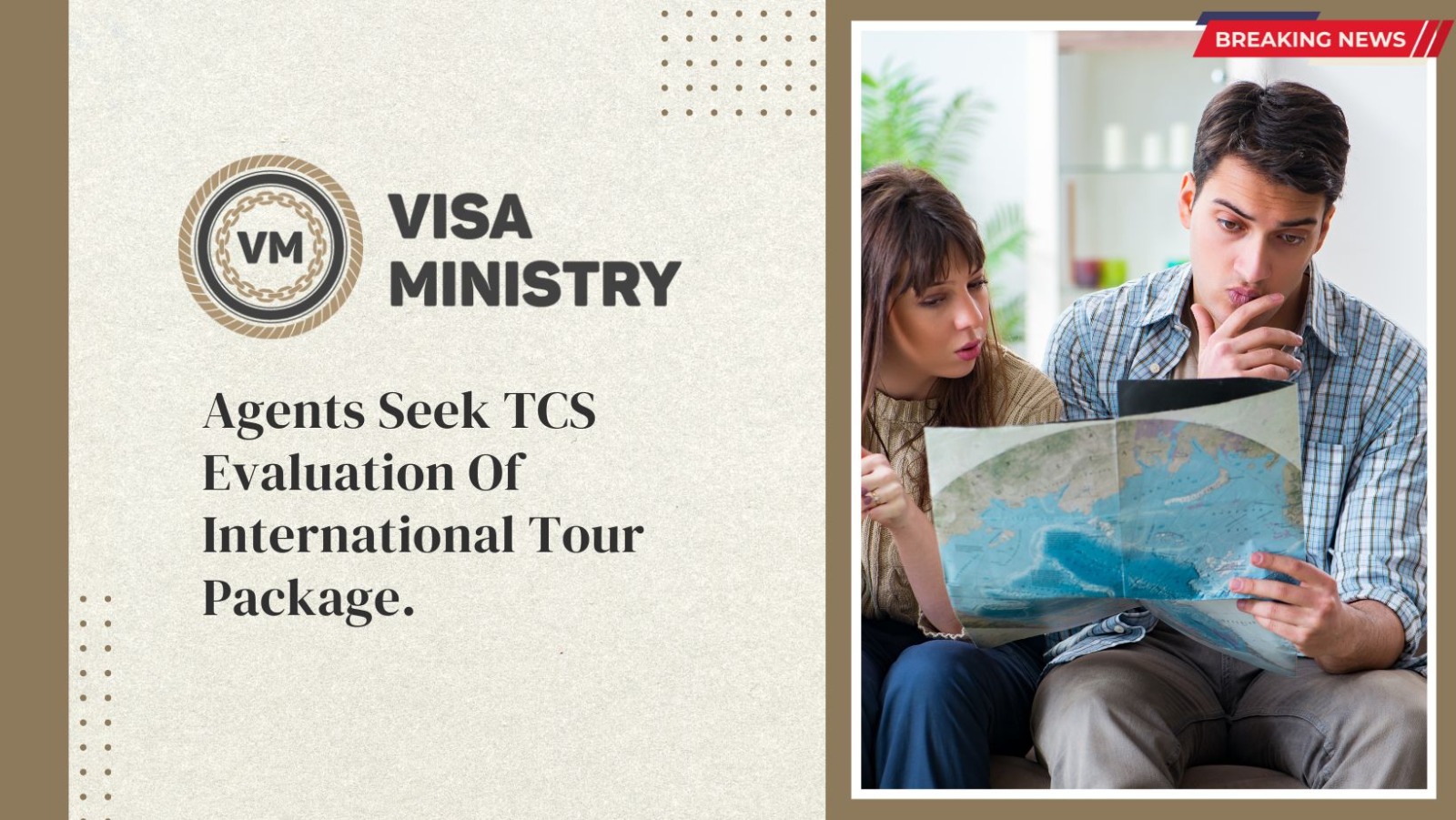 Agents Seek TCS Evaluation Of International Tour Package.