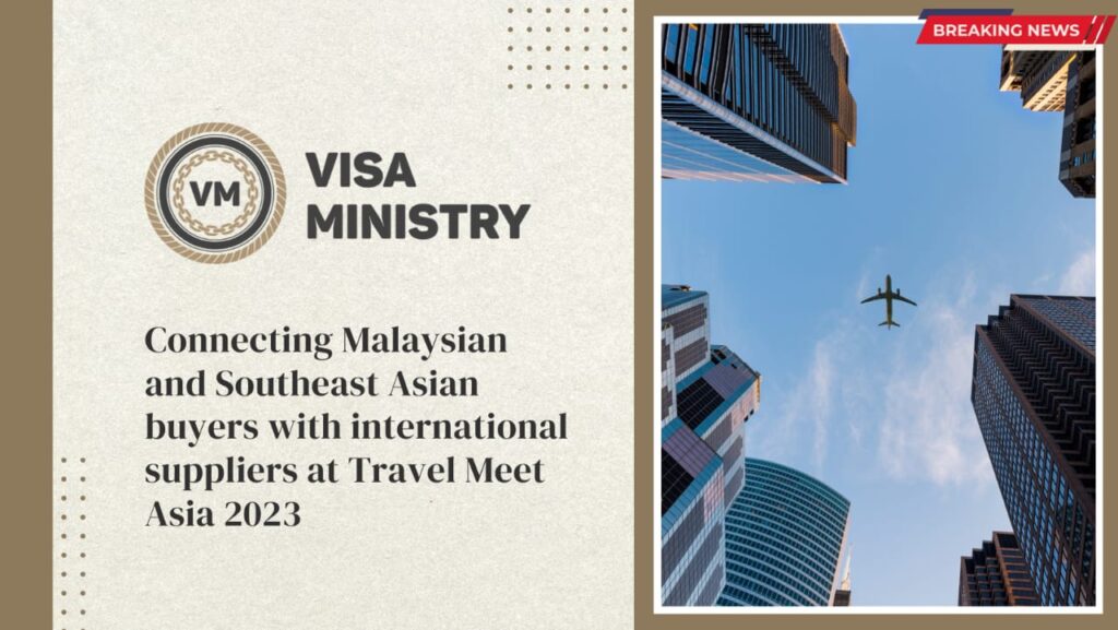 Connecting Malaysian and Southeast Asian buyers with international suppliers at Travel Meet Asia 2023.