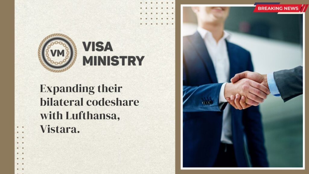 Expanding their bilateral codeshare with Lufthansa, Vistara