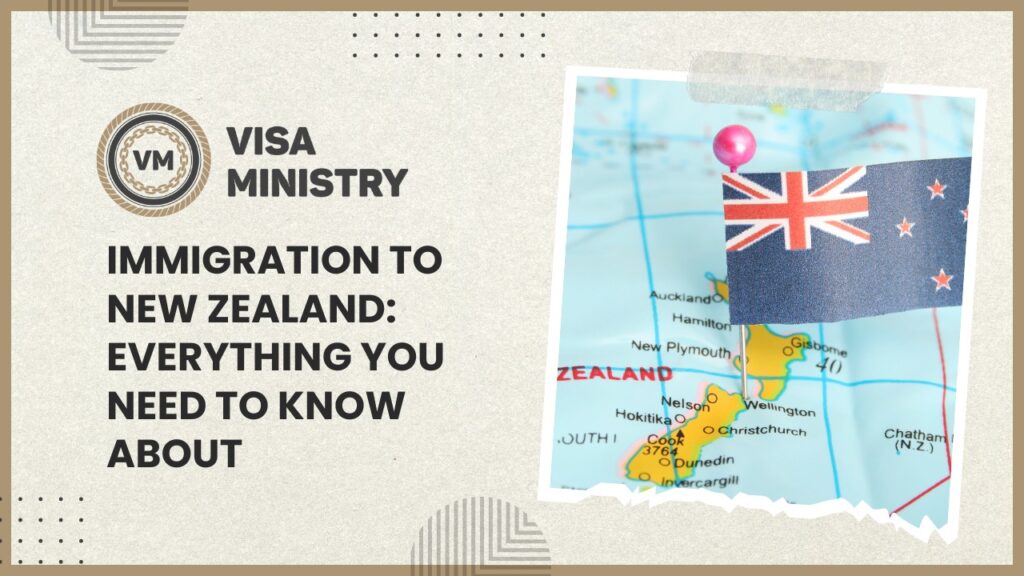 Immigration to New Zealand: Everything You Need to Know About