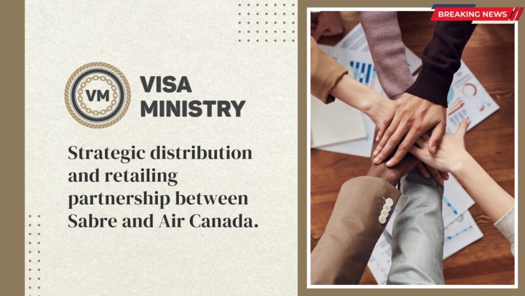 Strategic distribution and retailing partnership between Sabre and Air Canada.