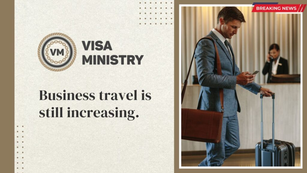 Business travel is still increasing.