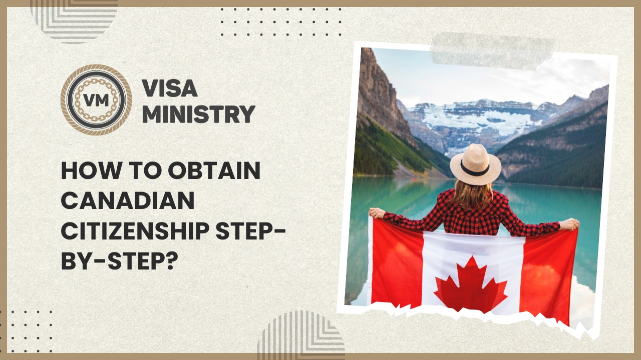 How to Obtain Canadian Citizenship Step-by-Step?