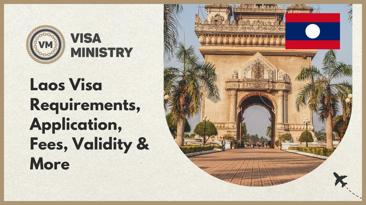 Laos Visa Requirements Application Fees Validity And More 3167