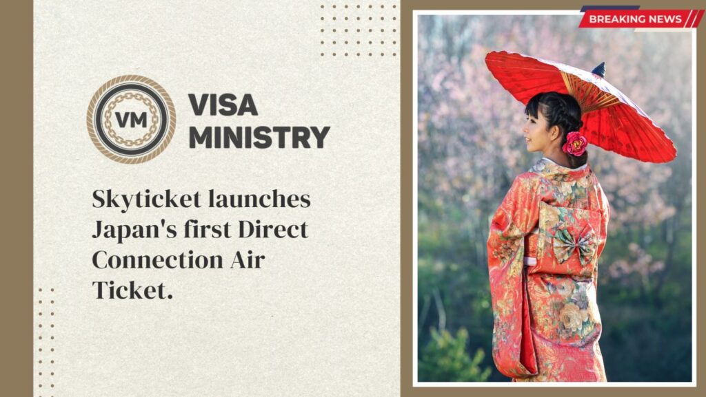 Skyticket launches Japan's first Direct Connection Air Ticket.
