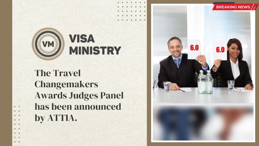 The Travel Changemakers Awards Judges Panel has been announced by ATTIA.