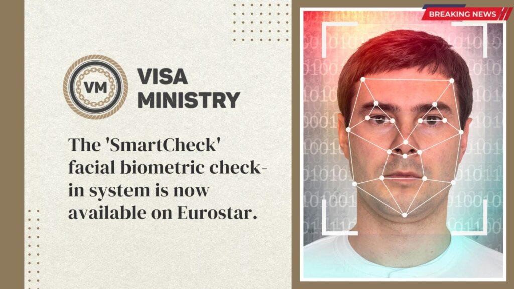 The 'SmartCheck' facial biometric check-in system is now available on Eurostar.