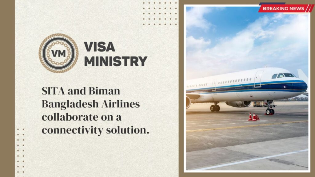 SITA and Biman Bangladesh Airlines collaborate on a connectivity solution.