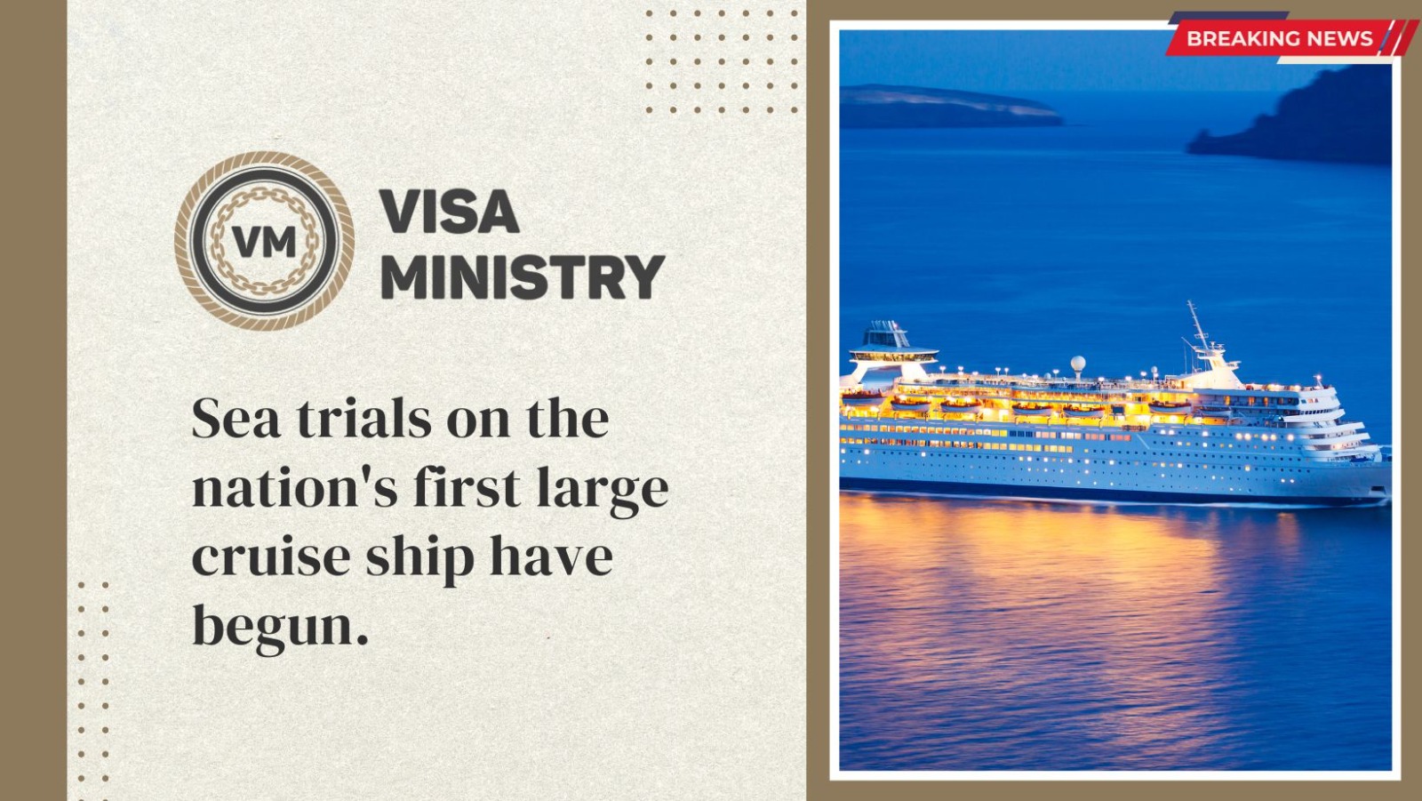 Sea trials on the nation’s first large cruise ship have begun.