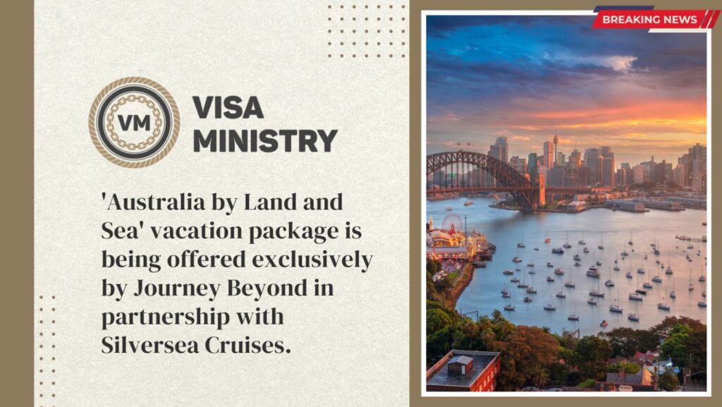 Title-'Australia by Land and Sea' vacation package is being offered exclusively by Journey Beyond in partnership with Silversea Cruises.