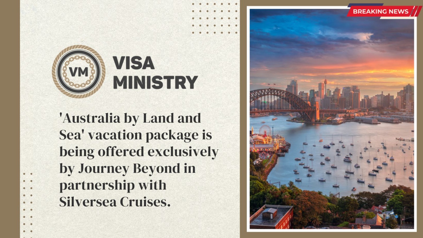 ‘Australia by Land and Sea’ vacation package is being offered exclusively by Journey Beyond in partnership with Silversea Cruises.