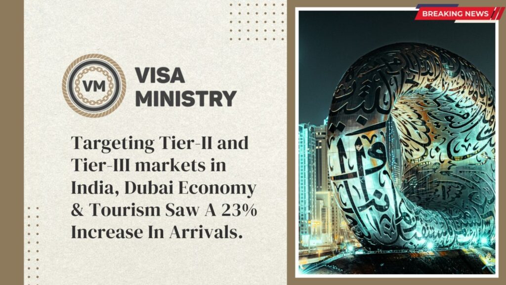 https://travelbizmonitor.com/dubai-economy-tourism-targets-tier-ii-iii-markets-in-india-with-23-increase-in-arrivals/