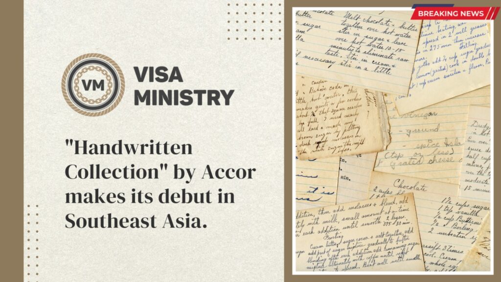  Handwritten Collection by Accor makes its debut in Southeast Asia.