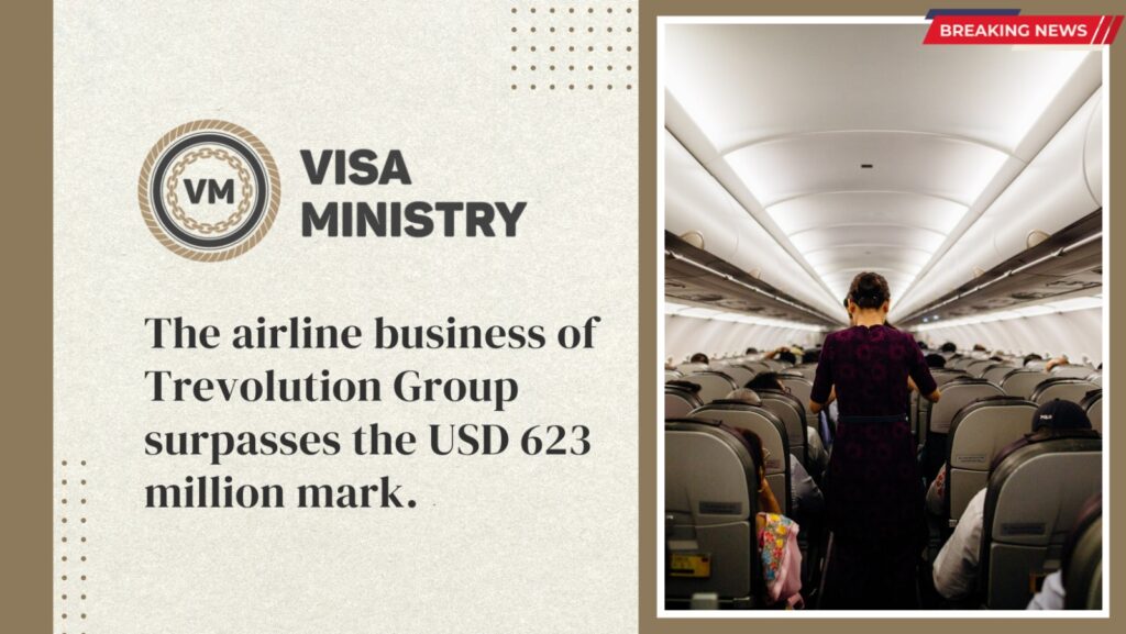 The airline business of Trevolution Group surpasses the USD 623 million mark