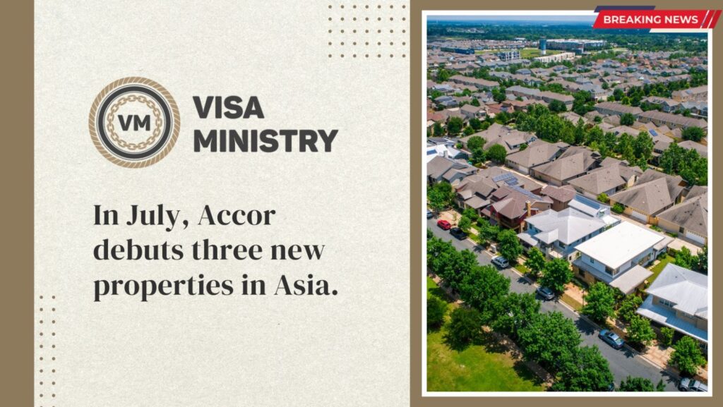 In July, Accor debuts three new properties in Asia.