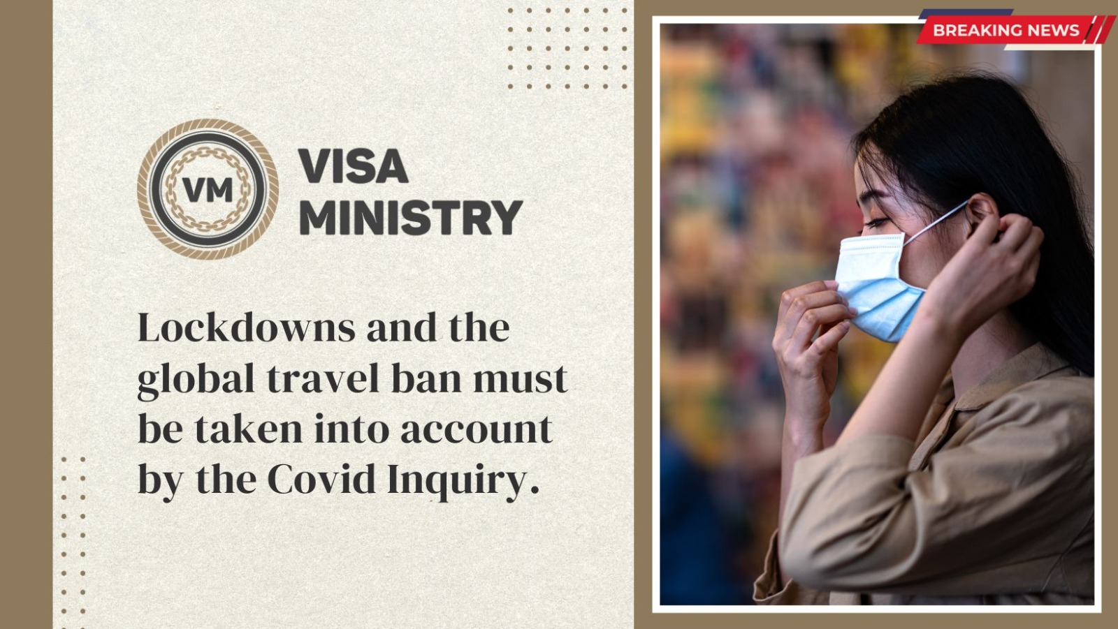 Lockdowns and the global travel ban must be taken into account by the Covid Inquiry