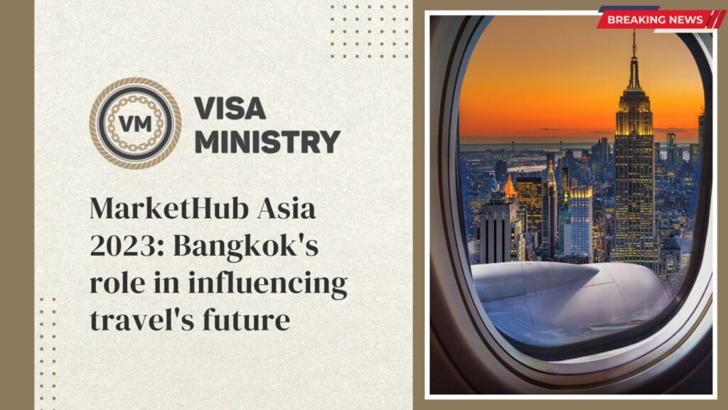 MarketHub Asia 2023: Bangkok's role in influencing travel's future