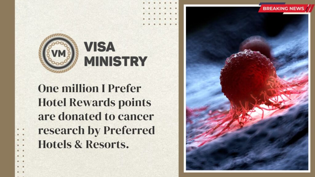 One million I Prefer Hotel Rewards points are donated to cancer research by Preferred Hotels & Resorts.
