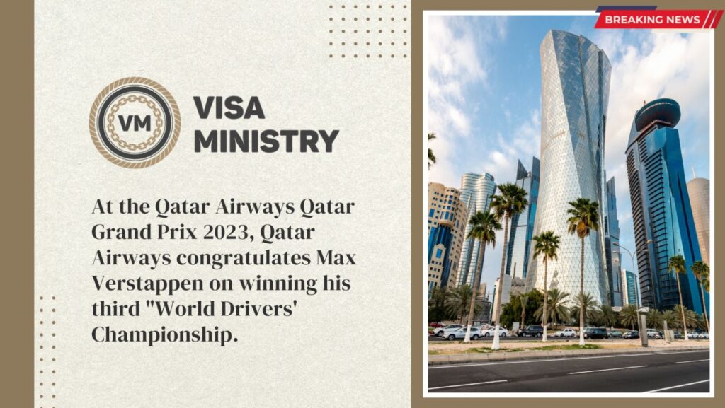 At the Qatar Airways Qatar Grand Prix 2023, Qatar Airways congratulates Max Verstappen on winning his third "World Drivers' Championship."