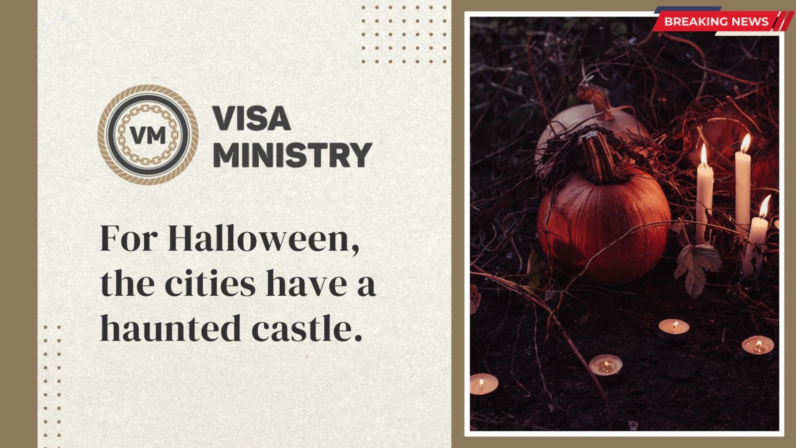 For Halloween, the cities have a haunted castle