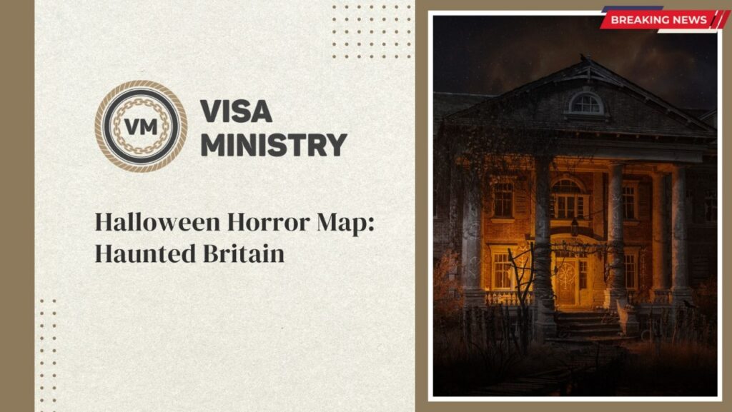 Halloween Horror Map Haunted Britain