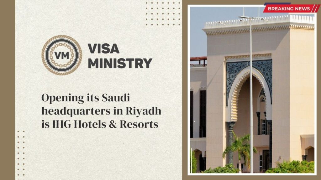 Opening its Saudi headquarters in Riyadh is IHG Hotels & Resorts