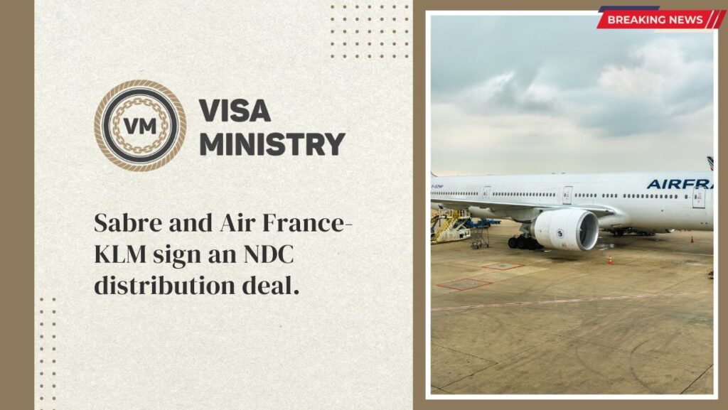 Sabre and Air France-KLM sign an NDC distribution deal.