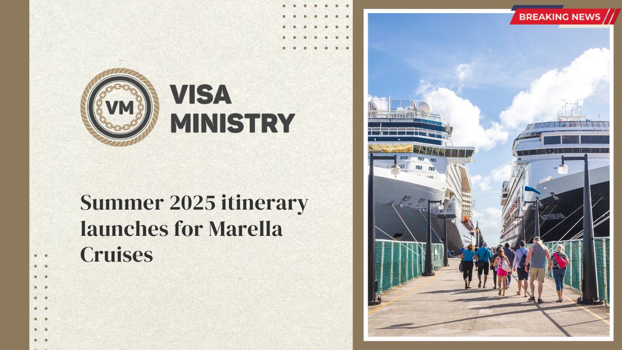 Summer 2025 itinerary launches for Marella Cruises VISA MINISTRY