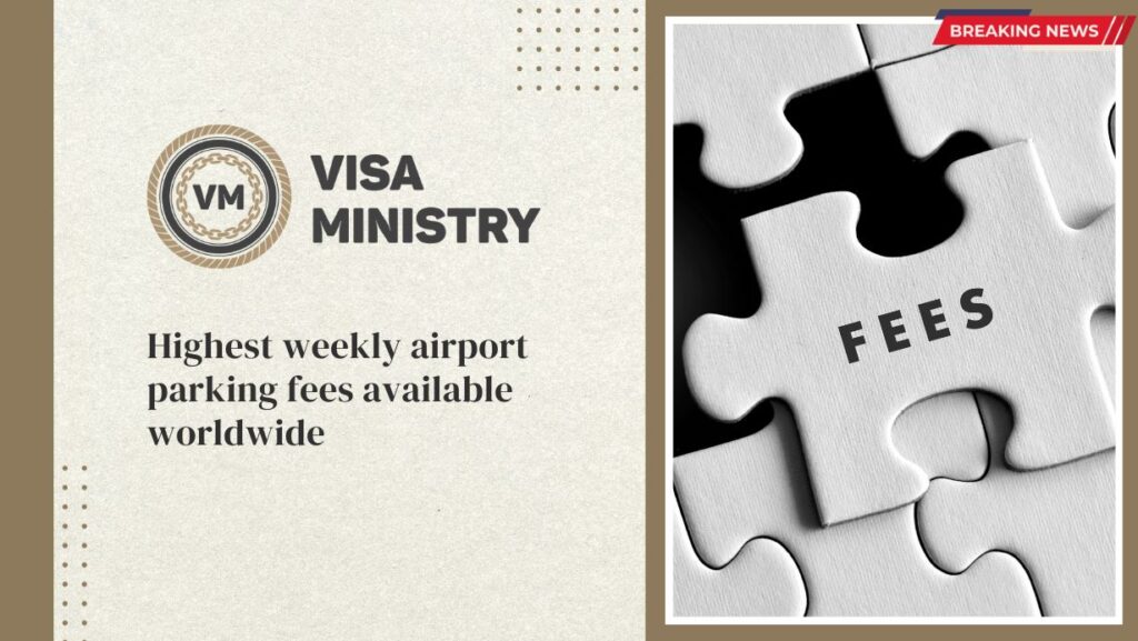 highest weekly airport parking fees available worldwide