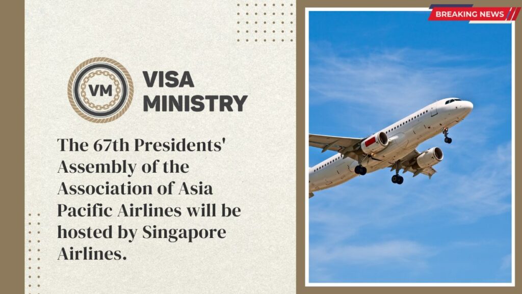 The 67th Presidents' Assembly of the Association of Asia Pacific Airlines will be hosted by Singapore Airlines.