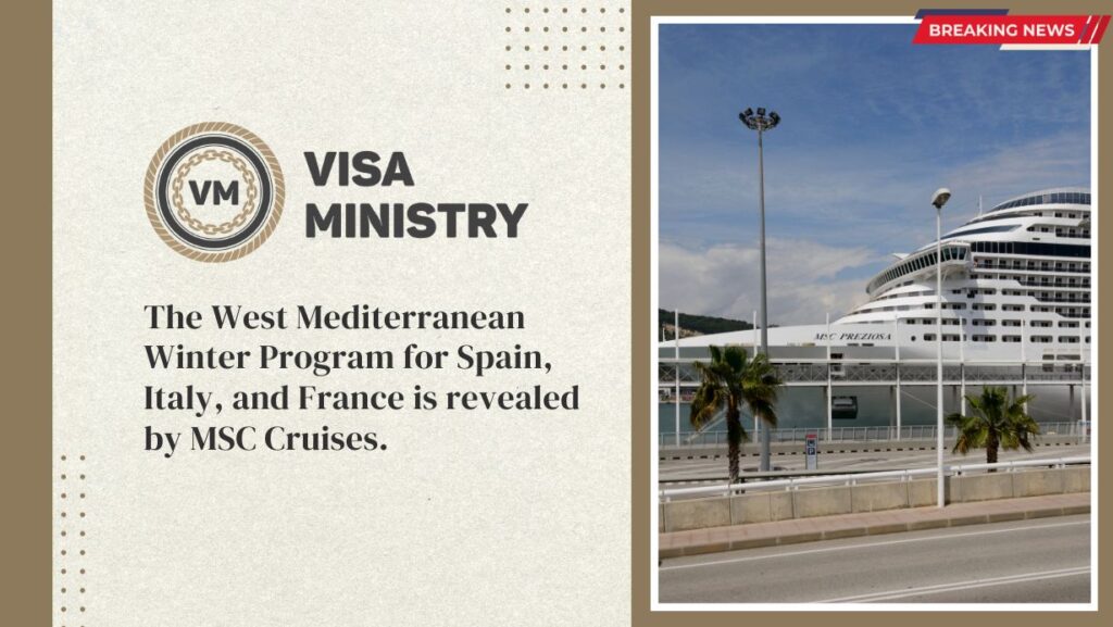The West Mediterranean Winter Program for Spain, Italy, and France is revealed by MSC Cruises.