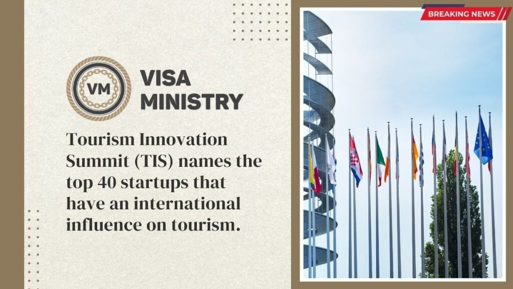 Tourism Innovation Summit (TIS) names the top 40 startups that have an international influence on tourism.