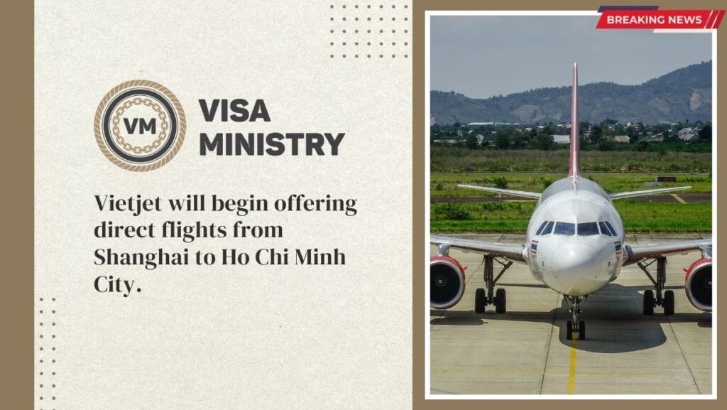 Vietjet will begin offering direct flights from Shanghai to Ho Chi Minh City